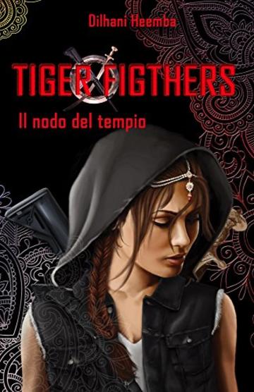 Tiger Fighters I: Il nodo del tempio